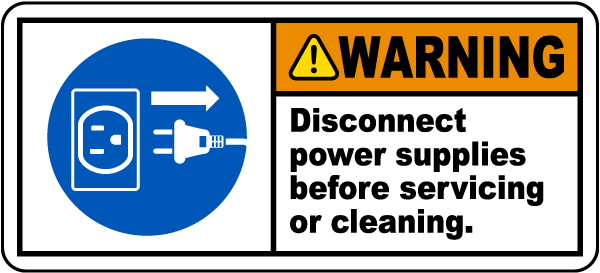 Disconnect Power Supplies Before Servicing Label