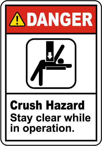 Danger Stay Clear While In Operation Label