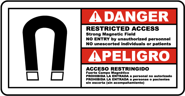 Bilingual Restricted Access Strong Magnetic Field Sign