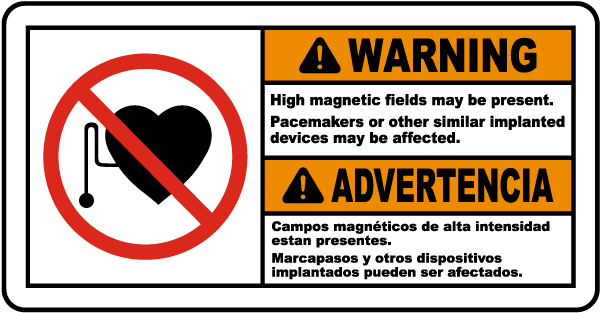 Bilingual High Magnetic Fields May Be Present Sign