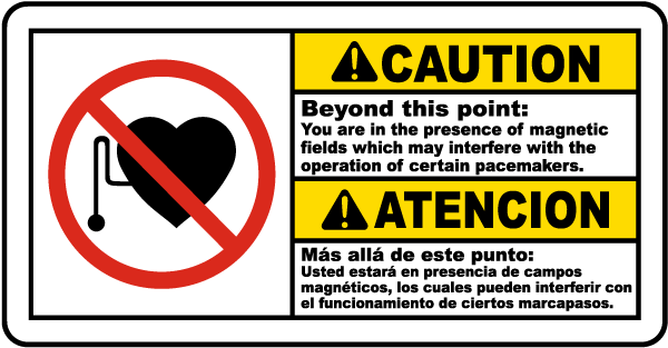 Bilingual You Are In The Presence of Magnetic Fields Sign