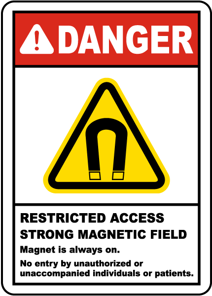 Restricted Access Magnetic Field Sign