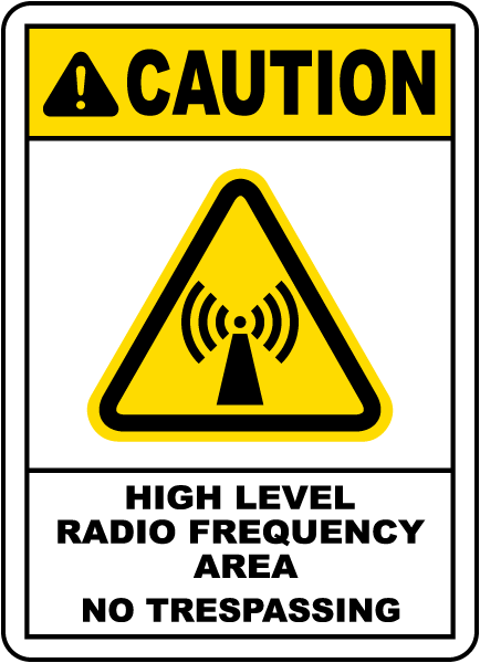 High Level Radio Frequency Area Sign
