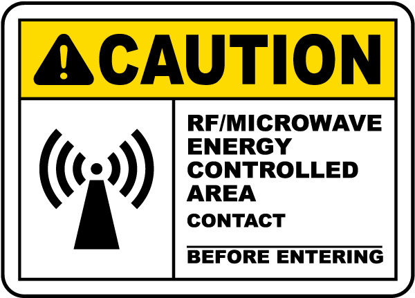 RF Microwave Energy Controlled Area Sign
