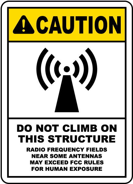 Do Not Climb on This Structure Sign