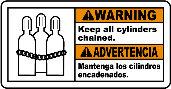 Bilingual Warning Keep All Cylinders Chained Sign