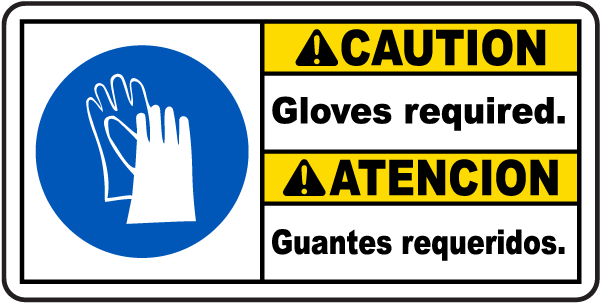 Bilingual Caution Gloves Required Sign