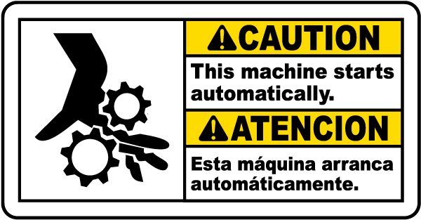 Bilingual Caution This Machine Starts Automatically Sign