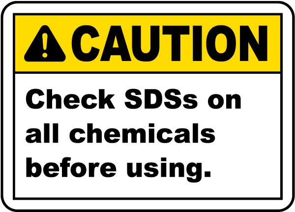 Check SDSs on Chemicals Sign