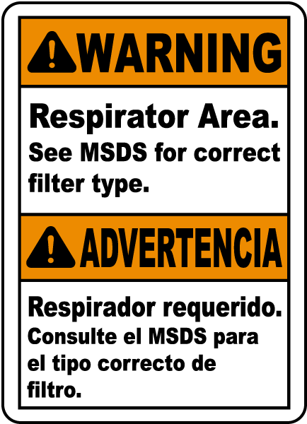 Bilingual Respirator Area See MSDS For Correct Filter Sign