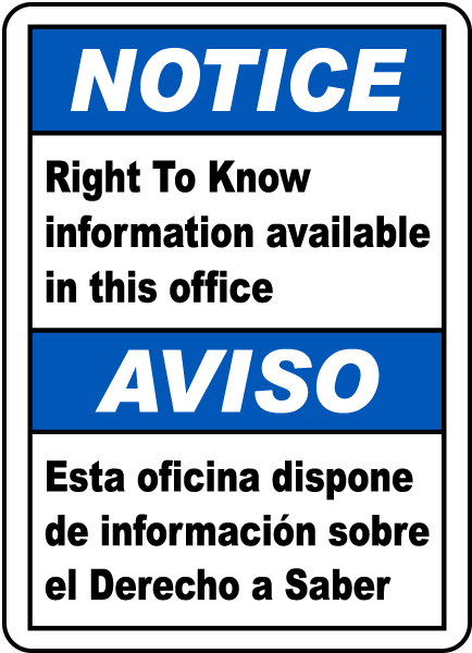 Bilingual Notice Right To Know Available In This Office Sign