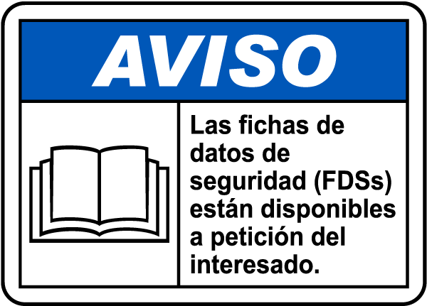 Spanish SDSs Available Upon Request Sign