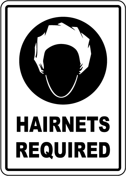 Hairnets Required Sign