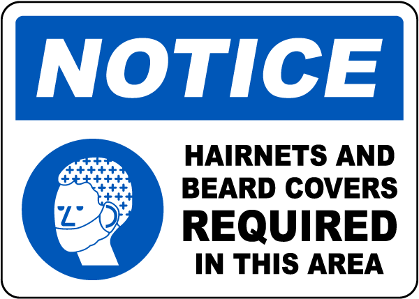 Notice Hairnets and Beard Covers Required Sign