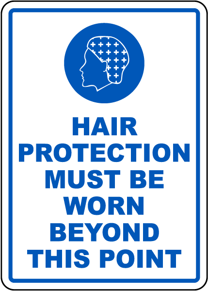 Hair Protection Must Be Worn Sign