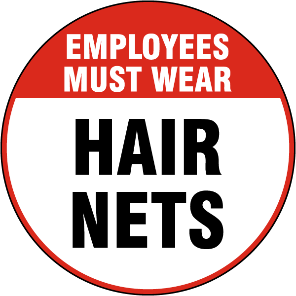 Employees Must Wear Hairnets Floor Sign