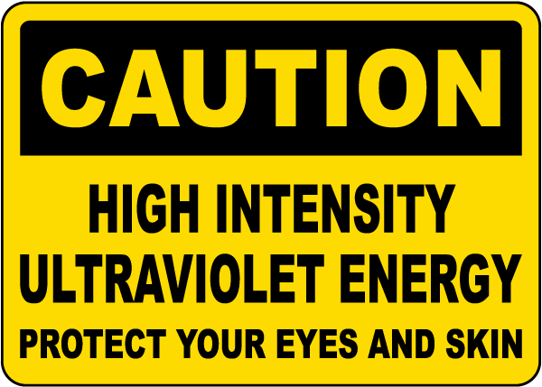 Caution Protect Your Eyes and Skin Sign