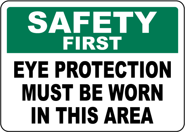 Eye Protection Must Be Worn Sign