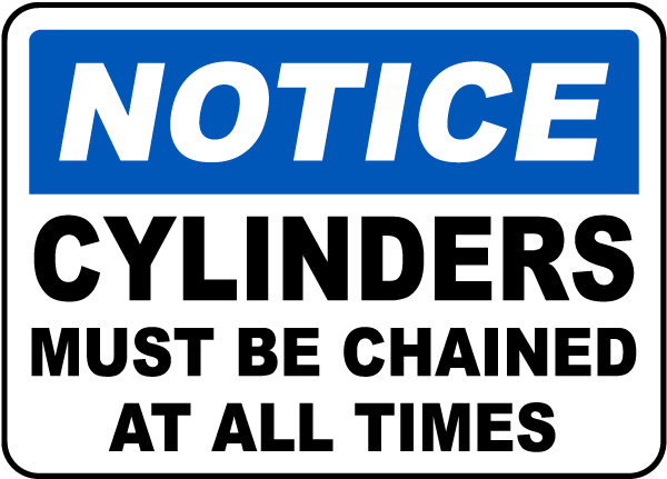 Cylinders Must Be Chained Sign