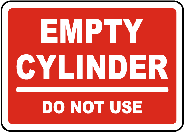 Empty Cylinder Do Not Use Sign