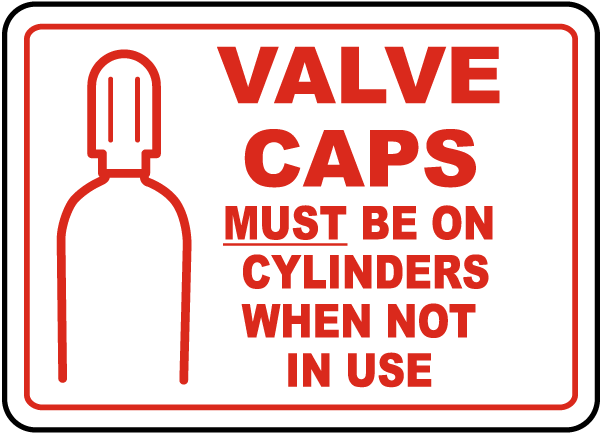 Valve Caps Must Be on Cylinders Sign
