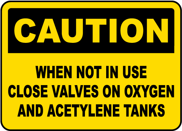 When Not In Use Close Valves Sign
