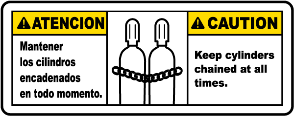 Bilingual Keep Cylinders Chained At All Times Sign