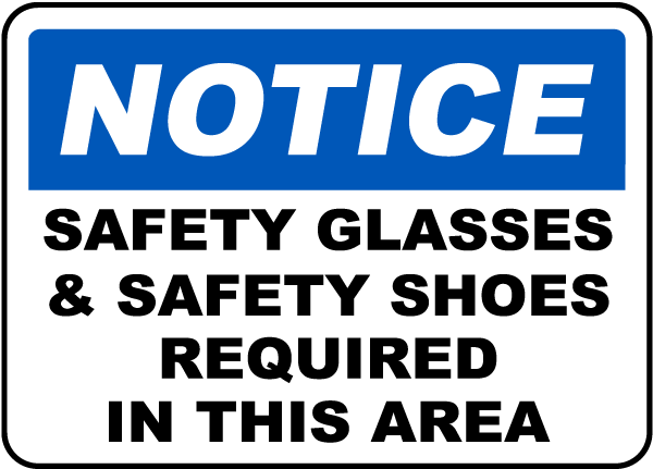 Safety Glasses & Shoes Required Sign