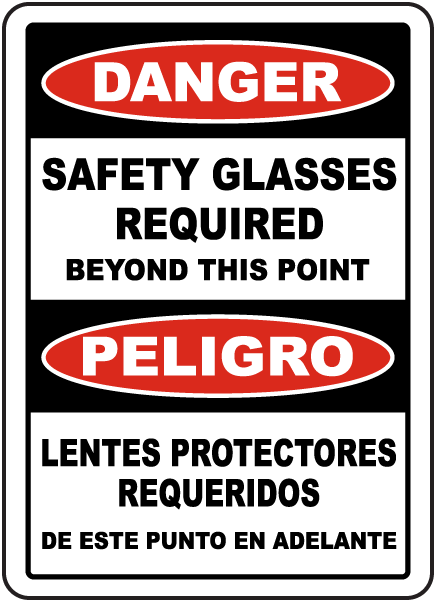 Bilingual Safety Glasses Required Beyond This Sign