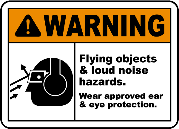 Flying Objects Loud Noise Hazards Sign