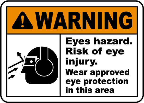 Eyes Hazard Risk of Eye Injury Sign
