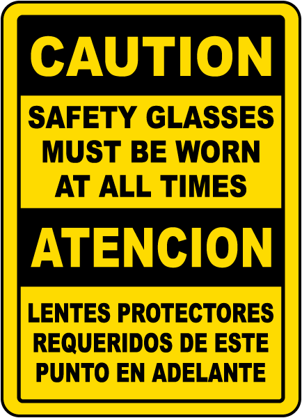 Bilingual Caution Safety Glasses Must Be Worn Sign