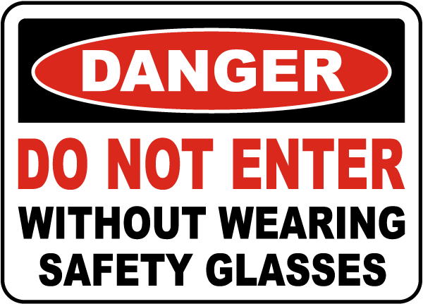 Do Not Enter Without Safety Glasses Sign