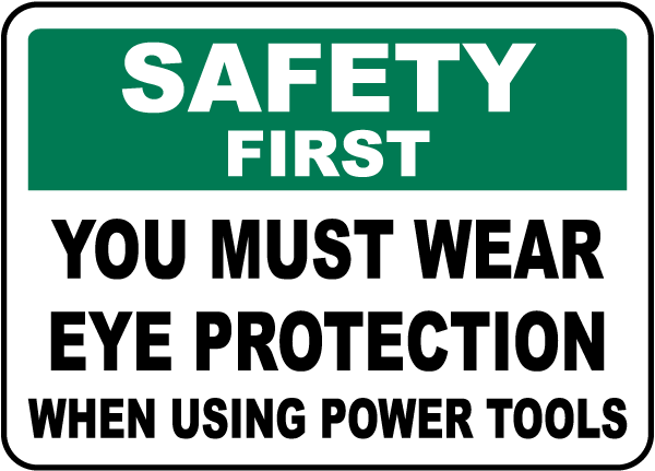 You Must Wear Eye Protection Sign