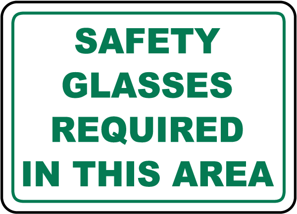 Safety Glasses Required Sign