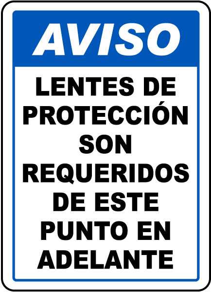 Spanish Safety Glasses Required Beyond This Sign