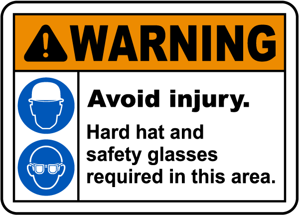 Avoid Injury Hard Hat Safety Glasses Sign