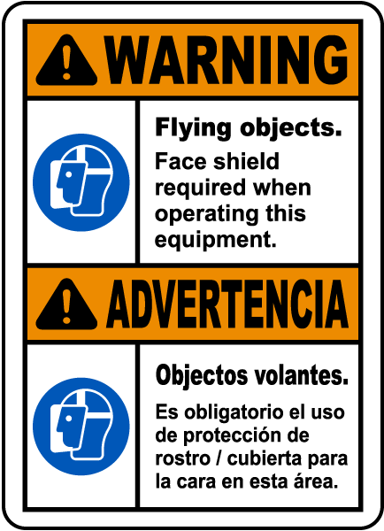 Bilingual Warning Flying Objects Face Shield Required Label