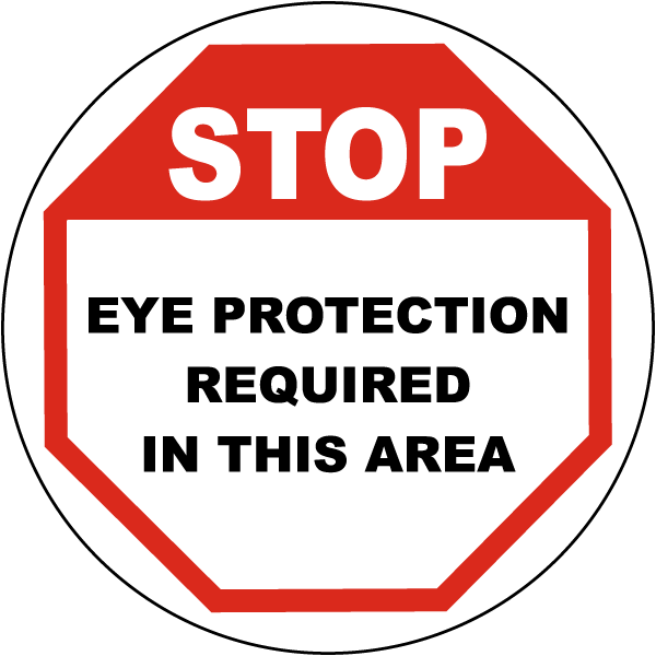Stop Eye Protection Required Floor Sign