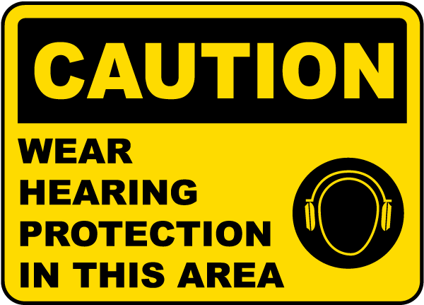 Wear Hearing Protection Sign