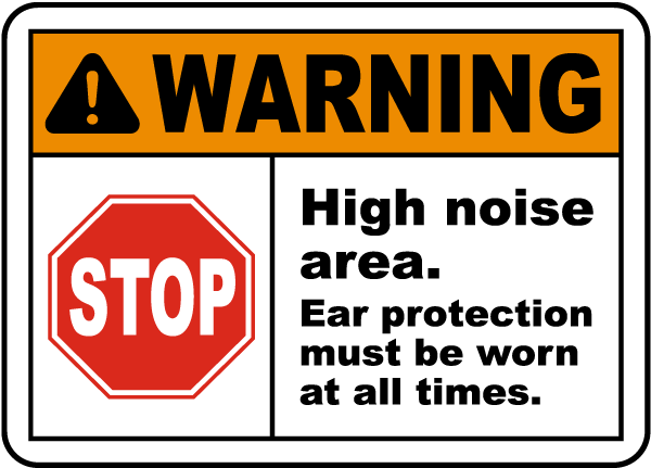 Ear Protection Must Be Worn Sign