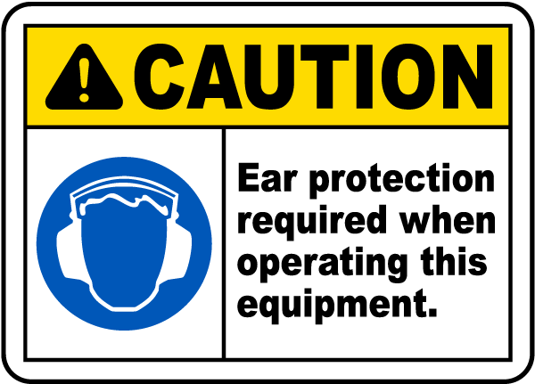 Ear Protection Required Sign