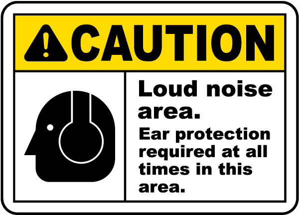 Ear Protection Required Sign
