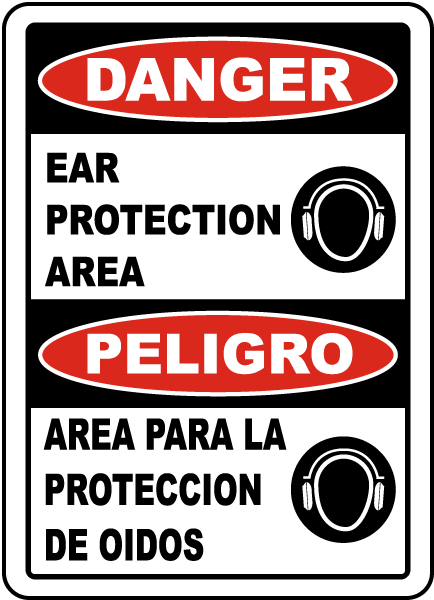 Bilingual Danger Ear Protection Area Sign