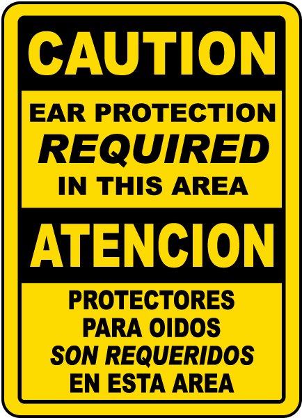 Bilingual Caution Ear Protection Required In This Area Sign