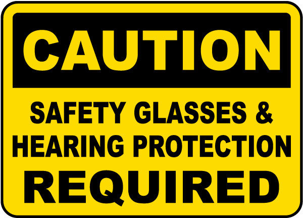 Hearing Protection & Safety Glasses Sign