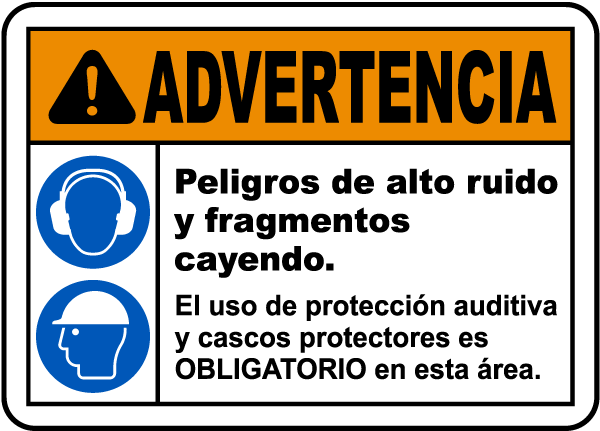 Spanish Warning Loud Noise and Flying Debris Sign