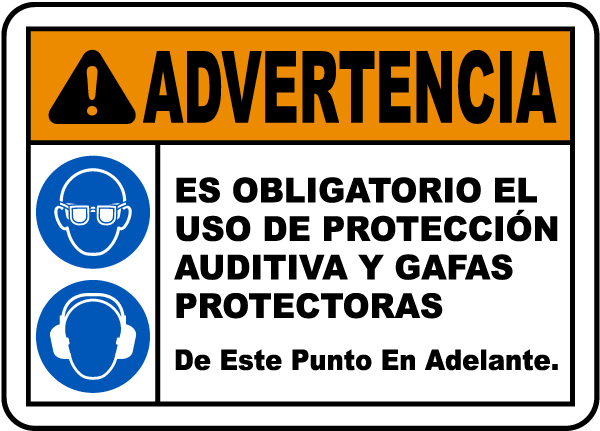 Spanish Warning Eye & Ear Protection Required Sign