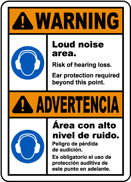 Bilingual Warning Loud Noise Area Risk of Hearing Loss Sign