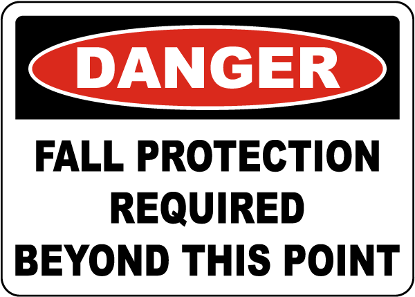 Fall Protection Required PPE Sign